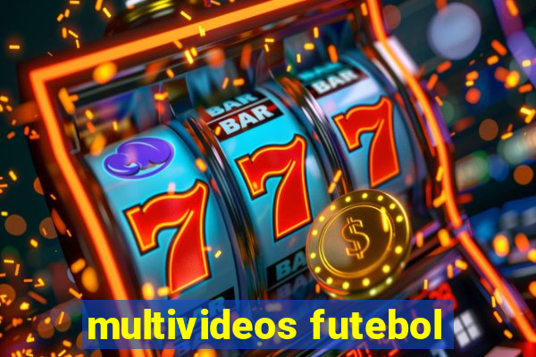 multivideos futebol