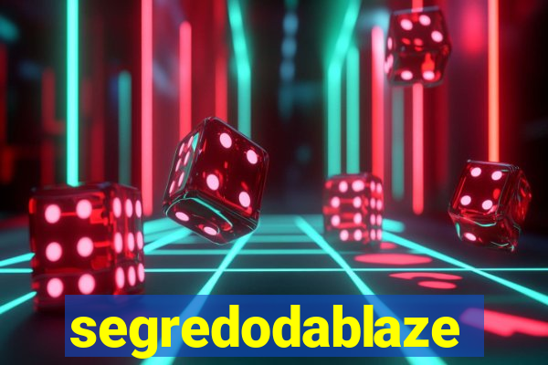 segredodablaze