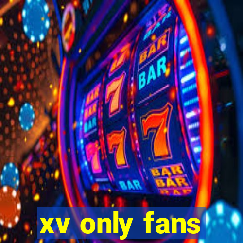 xv only fans