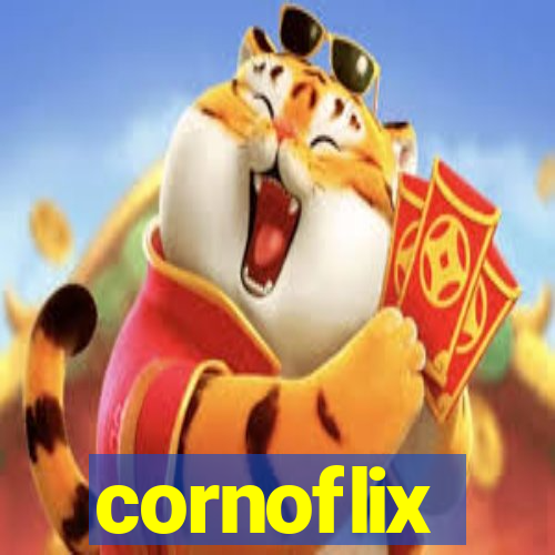 cornoflix