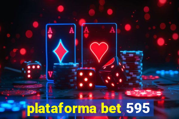 plataforma bet 595