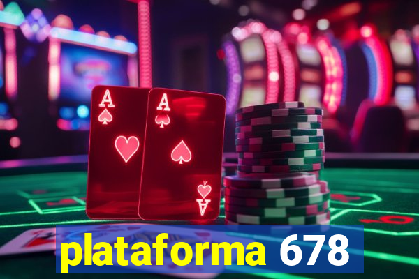 plataforma 678