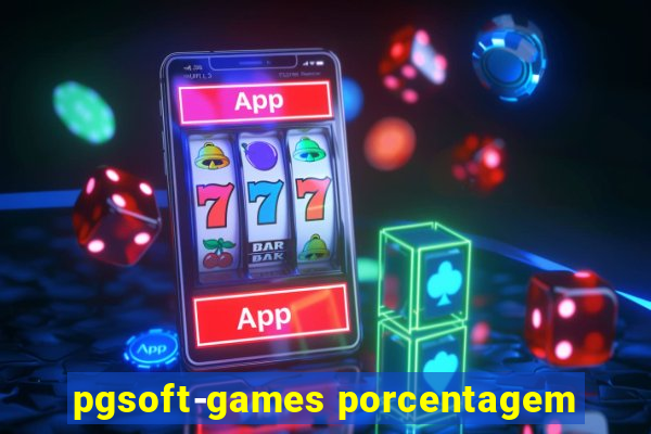 pgsoft-games porcentagem