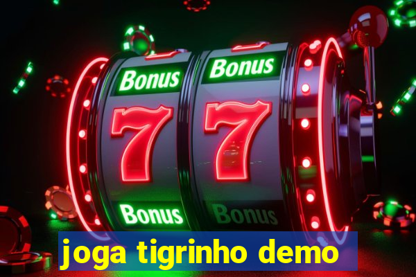 joga tigrinho demo