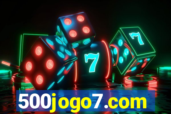 500jogo7.com