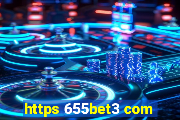 https 655bet3 com