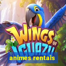 animes rentais