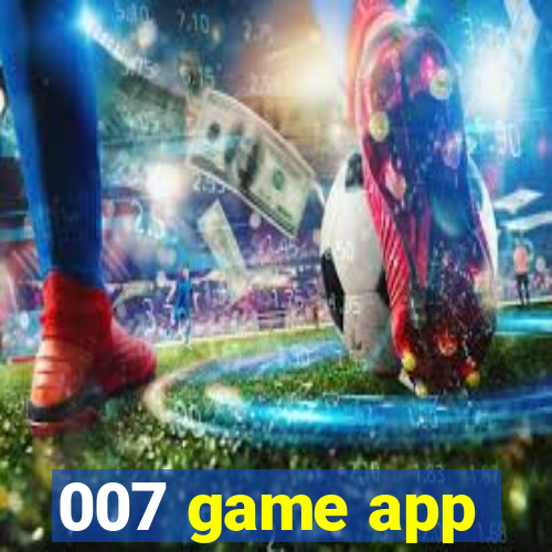 007 game app