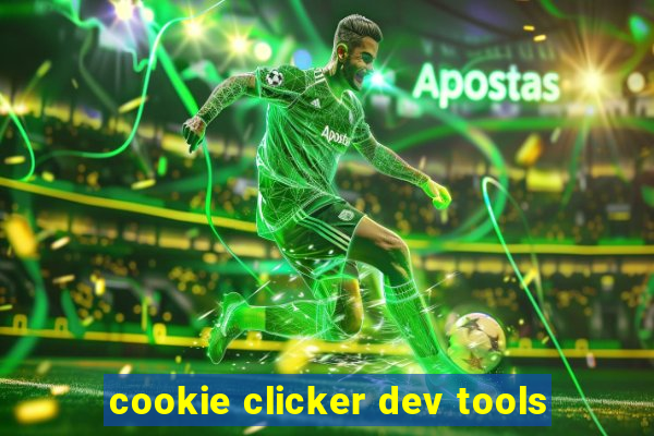 cookie clicker dev tools