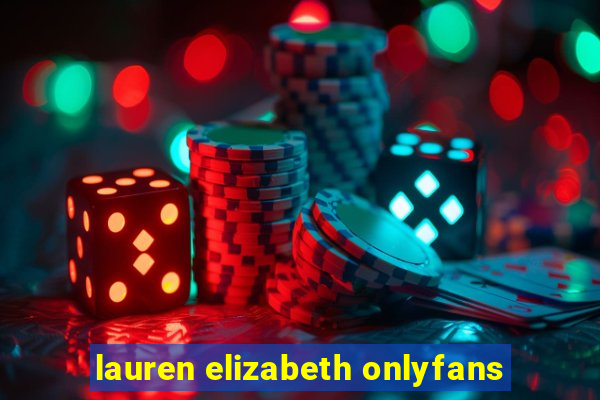 lauren elizabeth onlyfans