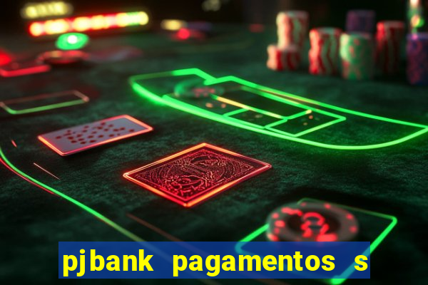 pjbank pagamentos s a 1