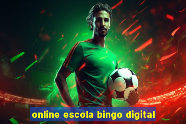 online escola bingo digital