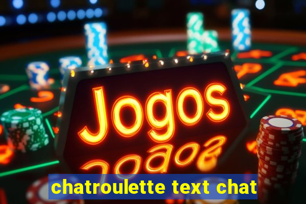 chatroulette text chat