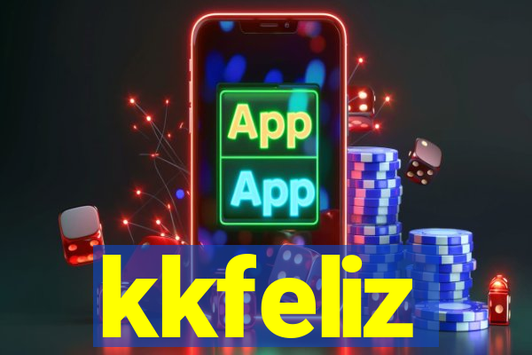 kkfeliz