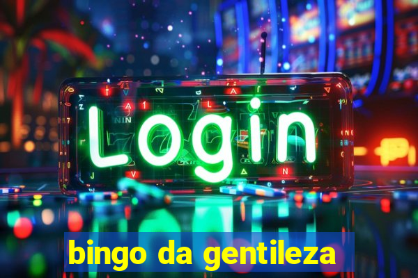 bingo da gentileza