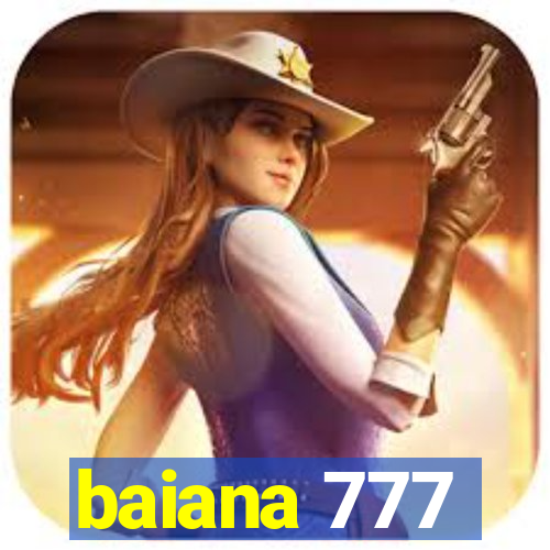 baiana 777