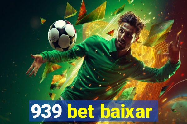 939 bet baixar