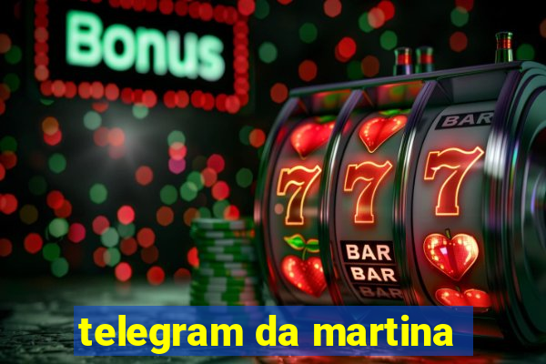 telegram da martina