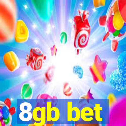 8gb bet