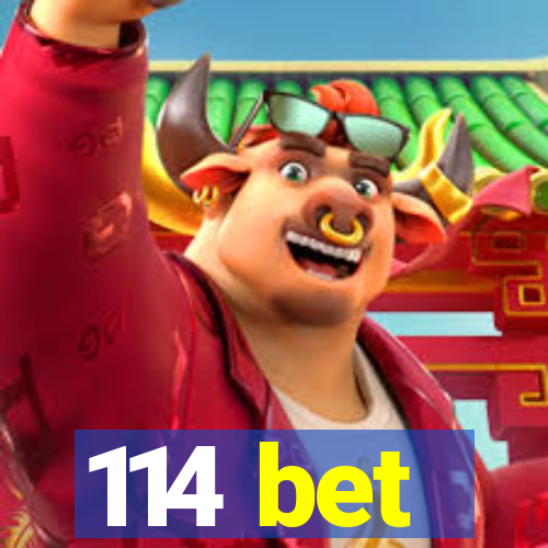 114 bet