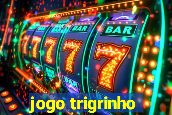 jogo trigrinho