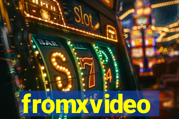 fromxvideo