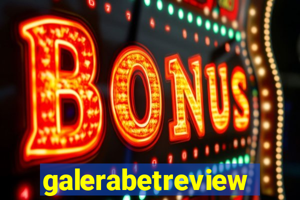 galerabetreview