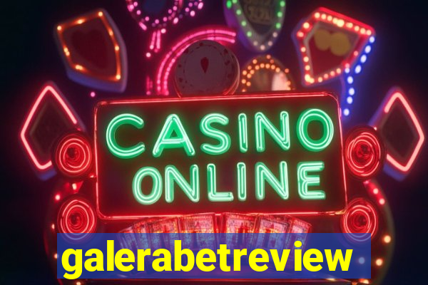 galerabetreview