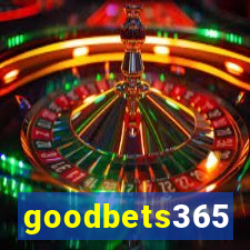 goodbets365