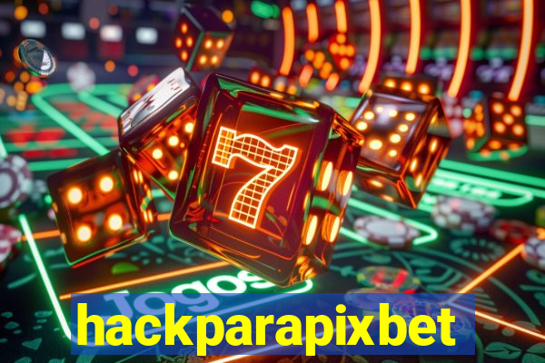 hackparapixbet