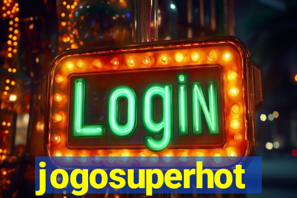 jogosuperhot