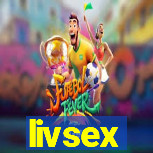 livsex