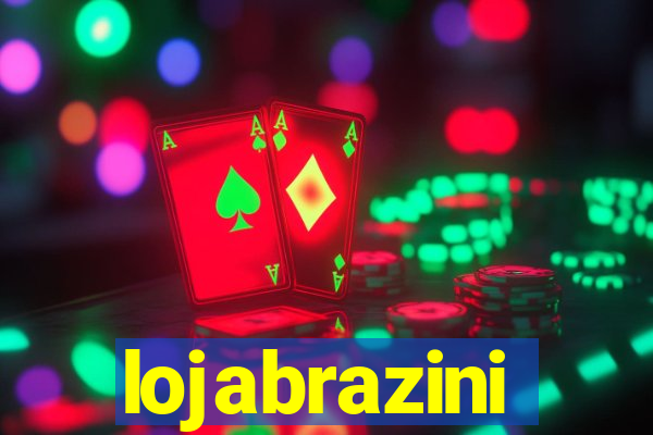 lojabrazini