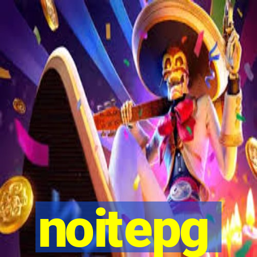 noitepg