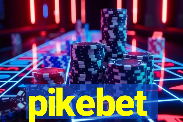 pikebet