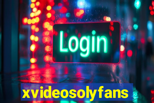 xvideosolyfans